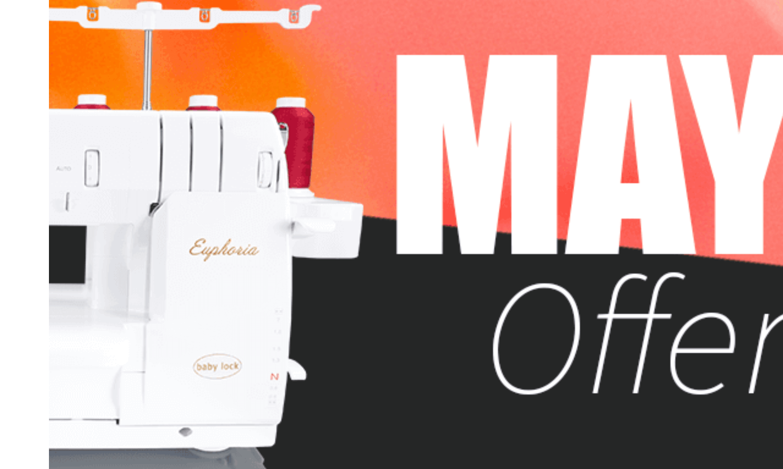baby lock Euphoria Offer